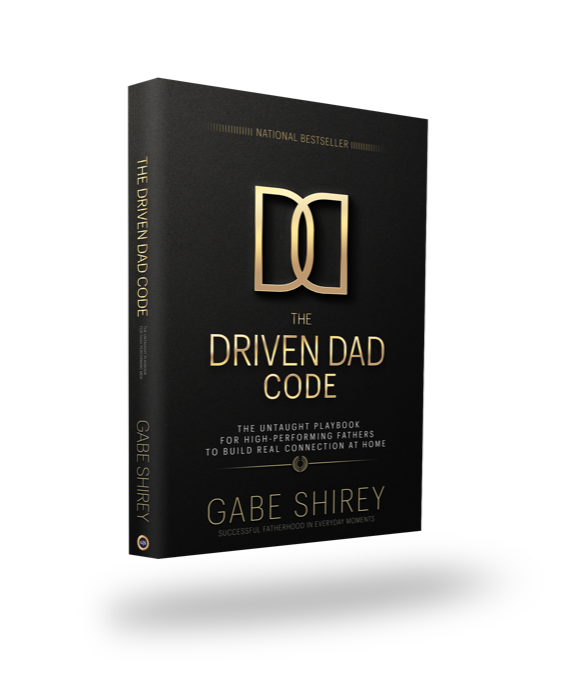 The Driven Dad Code by Gabe Shirey